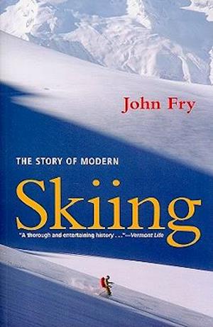 The Story of Modern Skiing