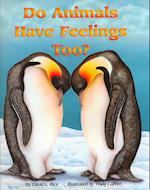 Do Animals Have Feelings Too? (Paperback)