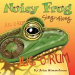 Noisy Frog Sing-Along