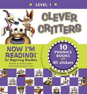 Now I'm Reading! Level 1: Clever Critters (Mixed Vowel Sounds)
