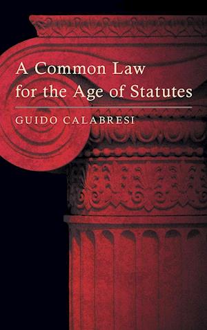 A Common Law for the Age of Statutes