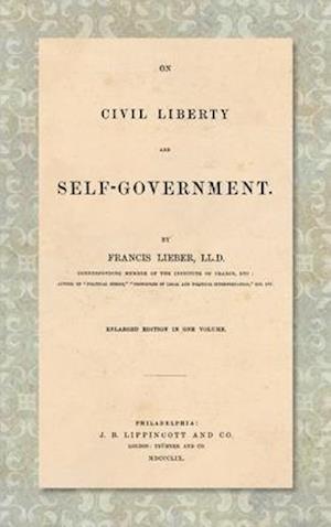 On Civil Liberty and Self-Government (1859)