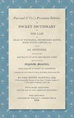 A Pocket Dictionary of the Law of Bills of Exchange, Promissory Notes, Bank Notes, Checks, &c. [1808]
