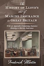 The History of Lloyd's and of Marine Insurance in Great Britain [1876]
