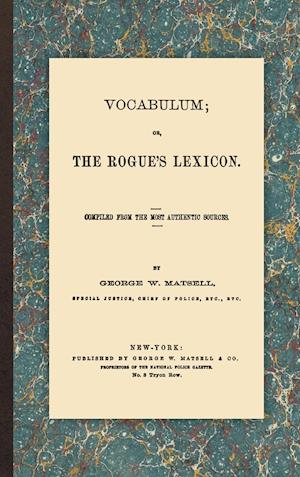 Vocabulum; or, the Rogue's Lexicon