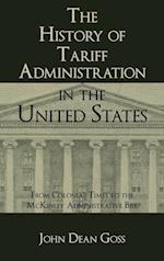 The History of Tariff Administration in the United States