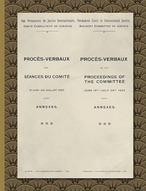 Proces-Verbaux of the Proceedings of the Committee June 16th-July 24th 1920