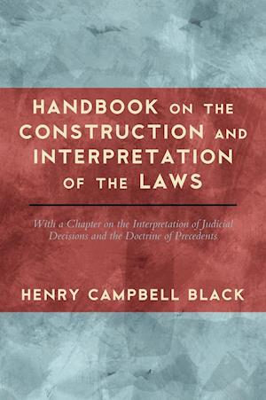 Handbook on the Construction and Interpretation of the Law