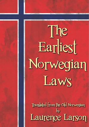 The Earliest Norwegian Laws