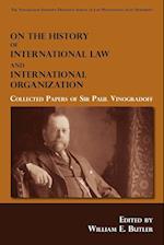 On the History of International Law and International Organization