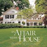 An Affair With a House