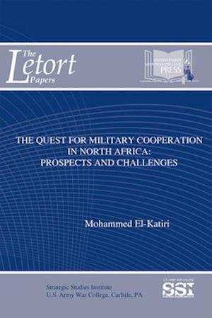 The Quest for Military Cooperation in North Africa