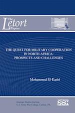 The Quest for Military Cooperation in North Africa
