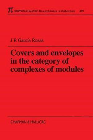 Covers and Envelopes in the Category of Complexes of Modules