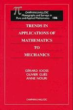 Trends in Applications of Mathematics to Mechanics