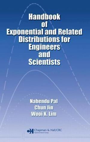 Handbook of Exponential and Related Distributions for Engineers and Scientists