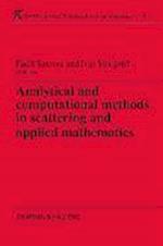 Analytical and computational methods in scattering and applied mathematics