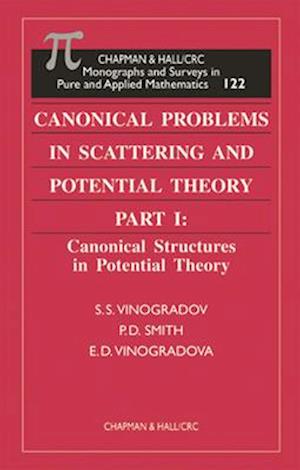 Canonical Problems in Scattering and Potential Theory - Two volume set