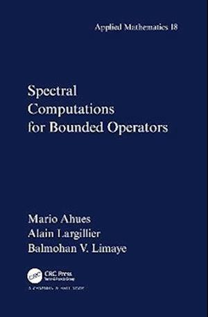 Spectral Computations for Bounded Operators