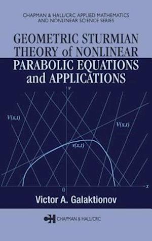 Geometric Sturmian Theory of Nonlinear Parabolic Equations and Applications