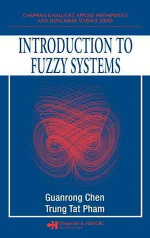 Introduction to Fuzzy Systems