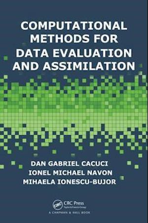 Computational Methods for Data Evaluation and Assimilation