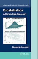 Biostatistics: A Computing Approach
