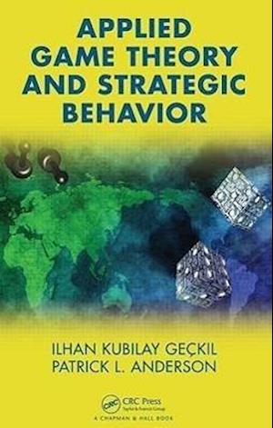 Applied Game Theory and Strategic Behavior