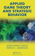 Applied Game Theory and Strategic Behavior
