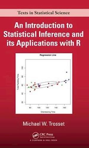 An Introduction to Statistical Inference and Its Applications with R