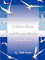 The Winning Ways to Relieve Stress and Increase Positive Energy Power