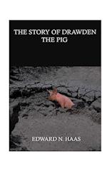 The Story of Drawden the Pig