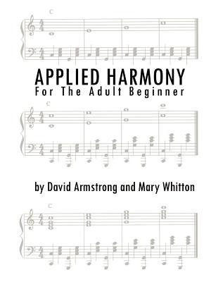 Applied Harmony for the Adult Beginner