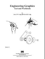 Engineering Graphics Text and Workbook (Series 1.2)