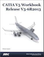 CATIA V5 Workbook Release V5-6 R2013