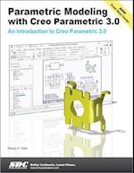 Parametric Modeling with Creo Parametric 3.0