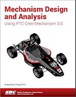 Mechanism Design and Analysis Using Creo Mechanism 3.0