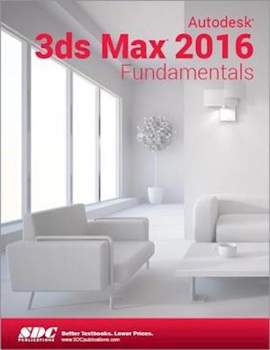 Autodesk 3ds Max 2016 Fundamentals (ASCENT)