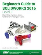 Beginner's Guide to SOLIDWORKS 2016 - Level II (Including unique access code)