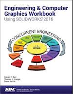 Engineering & Computer Graphics Workbook Using SOLIDWORKS 2016