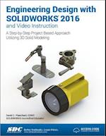 Engineering Design with SOLIDWORKS 2016 (Including unique access code)