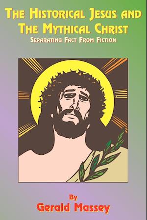 The Historical Jesus and the Mythical Christ