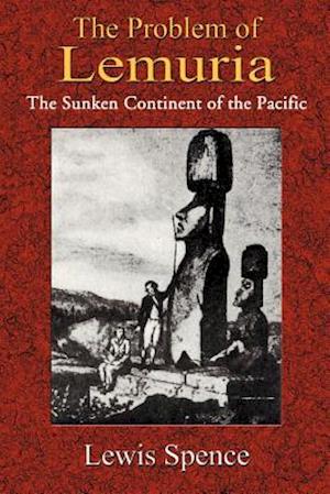 The Problem of Lemuria: The Sunken Continent of the Pacific
