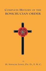 Complete History of the Rosicrucian Order