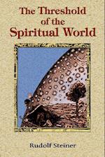 The Threshold of the Spiritual World