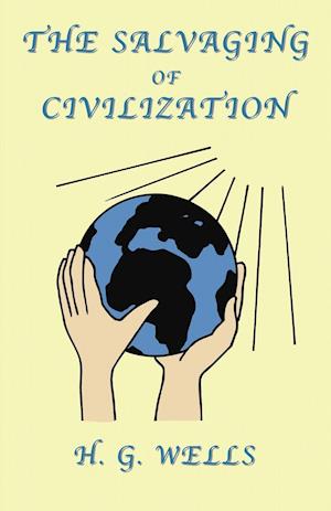 The Salvaging of Civilization