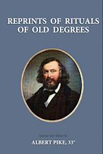 Reprints of Rituals of Old Degrees