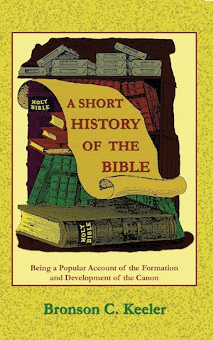 A Short History of the Bible