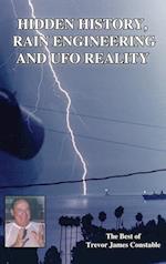 Hidden History, Rain Engineering and UFO Reality