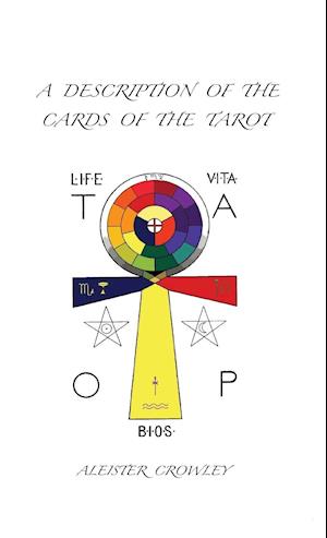 A Description of the Cards of the Tarot